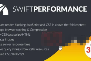 Swift Performance 2.3.6.1完美汉化中文破解版|页面/图片/数据库优化加速缓存WordPress专业插件