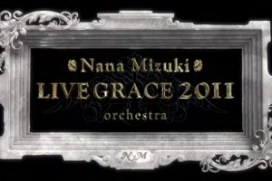 [BD日本演唱会][水树奈奈 Nana Mizuki – LIVE GRACE – ORCHESTRA 夏季交响乐团演唱会2011][BDMV][44.5G][百度网盘]