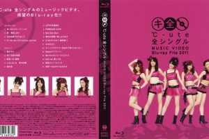 [BD日本演唱会][早安家族 – ℃-ute 全シングル MUSIC VIDEO Blu-ray File 2011][ISO][24.7G][百度网盘]