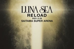 [BD日本演唱会][LUNA SEA – RELOAD 2021.3.28 SAITAMA SUPER ARENA 2022][BDMV][42.6G][百度网盘]