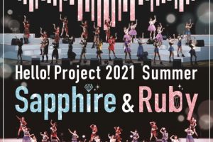 [BD日本演唱会][Hello! Project 2021 Summer Sapphire & Ruby 2021][BDISO 2BD][44GB][百度网盘]