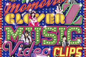 [BD日本演唱会][桃色幸运草Z Momoiro Clover Z- MUSIC VIDEO CLIPS 2016][BDISO][44.4G][百度网盘]