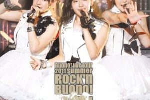 Buono!组合 Buono！Live Tour 2011 Summer ~Rock n Buono! 4~ 横滨演唱会《BDMV 31.13G》