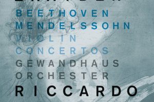 [BD欧美演唱会][Beethoven, Mendelssohn.Violin Concertos.Nikolaj Znaider, Gewandhausorchester, Riccardo Chailly 2016][BDMV][21.9G][百度网盘]