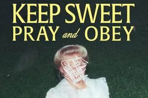 纪录片《乖乖听话:邪教中的祈祷与服从/Keep Sweet: Pray and Obey》全4集(Netflix出品)高清/原声官中/视频合集【百度云网盘下载】