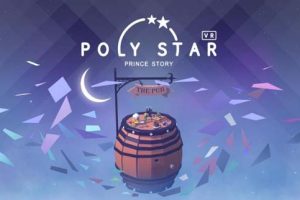 VR游戏《宝丽星辰-王子故事 Poly star 1.0》[英文][308.53MB][百度网盘]