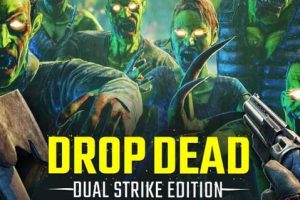 VR游戏《打僵尸-双重打击 Drop Dead – Dual Strike Edition [1.4.1.1728011718]》[英文][868.97MB][百度网盘]