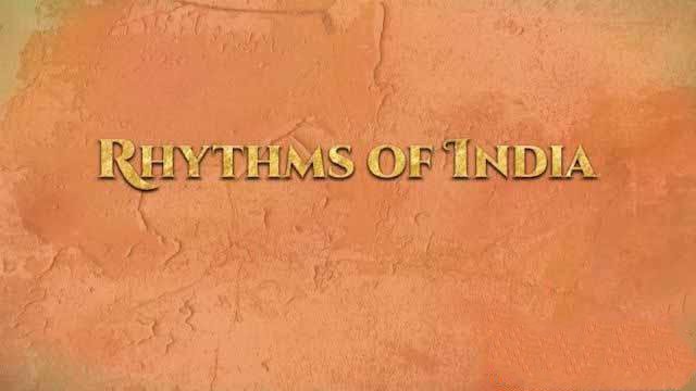 纪录片《印度节奏 Rhythms of India》[720P/1080i][全3集][3.87G][百度网盘]