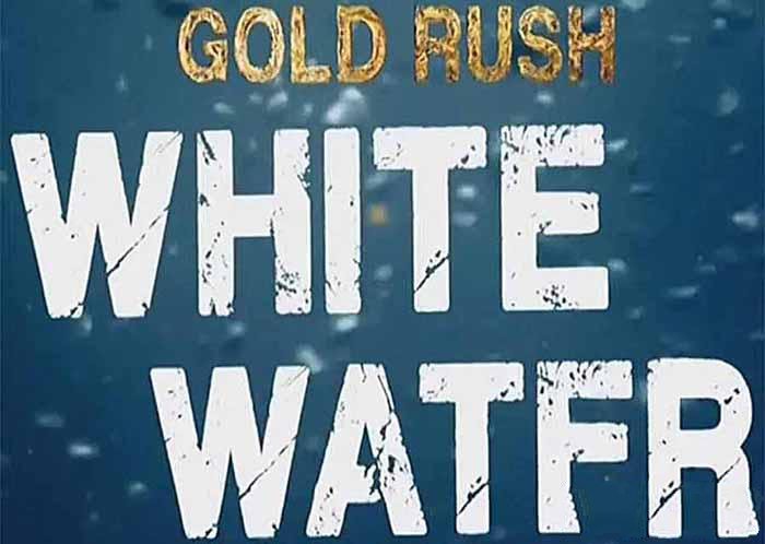 纪录片《金矿的赌注急流篇 Gold Rush White Water》[1080][第2季中字][百度网盘]