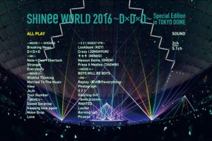 [BD韩国演唱会][샤이니 – SHINee WORLD 2016 ~D x D x D~ Special Edition in TOKYO DOME 2016][BDMV 2BD][63.3GB][百度网盘]