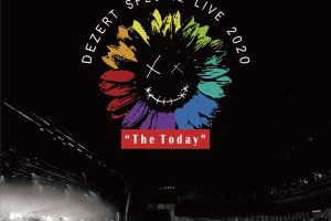 [BD日本演唱会][DEZERT – SPECIAL LIVE 2020 [The Today] 2020 CD+BD][自购蓝光原盘][BDISO][41.6GB][百度网盘]