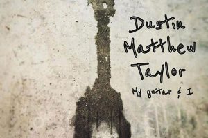 [Dustin Matthew Taylor – My Guitar & I 2024][24Bit-44.1kHz][Hi-Res Flac][202MB][百度网盘]