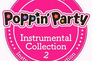 [BanG Dream! – Poppin Party Instrumental Collection 2 2023][24bit-96kHz][Hi-Res Flac][1.17GB][百度网盘]