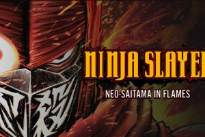 《忍者杀手 火烧新埼玉 Ninja Slayer》[官方中文][原版本体+1.0.6升补][NSZ]