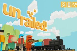 《一起开火车：Unrailed》[官方中文][原版本体+1.0.12升补][NSZ]