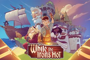 《趁热打铁 While the Iron’s Hot》[官方中文][原版本体+1.0.1升补][NSZ]